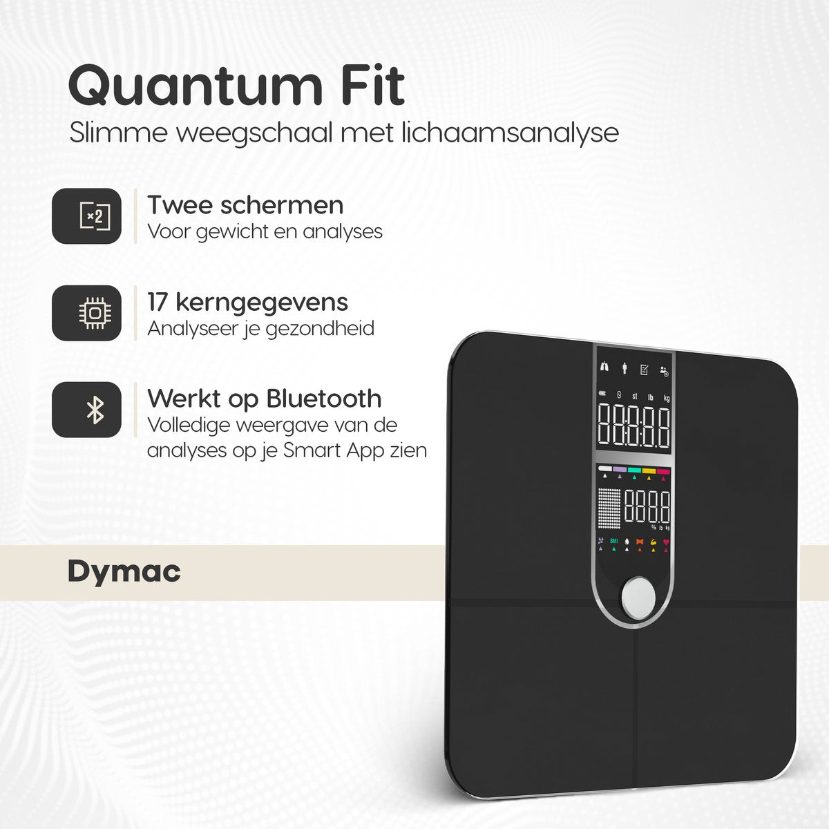 Dymac Quantum Fit Waage Personenwaage Digital - Schwarz - Intelligente Waage mit 16-facher Körperanalyse inklusive Fettanteil - inkl. App